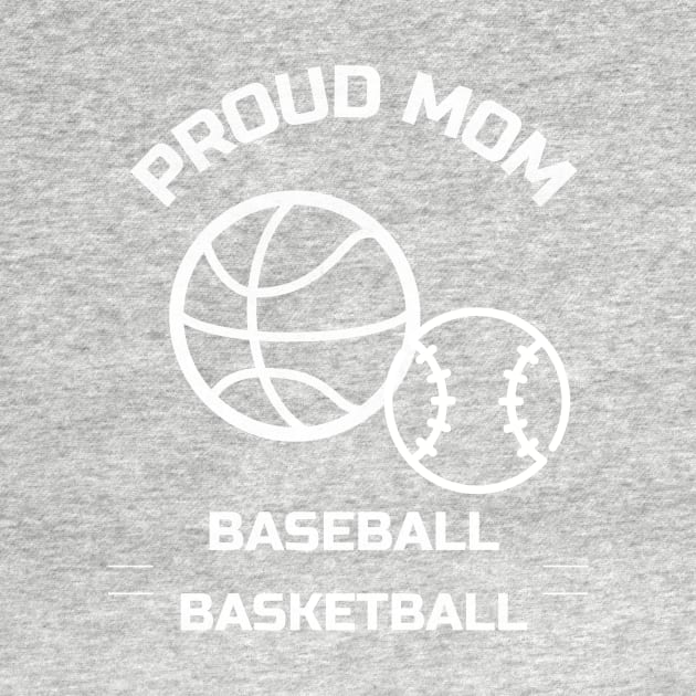 Basketball, baseball proud mom by Designs by Eliane